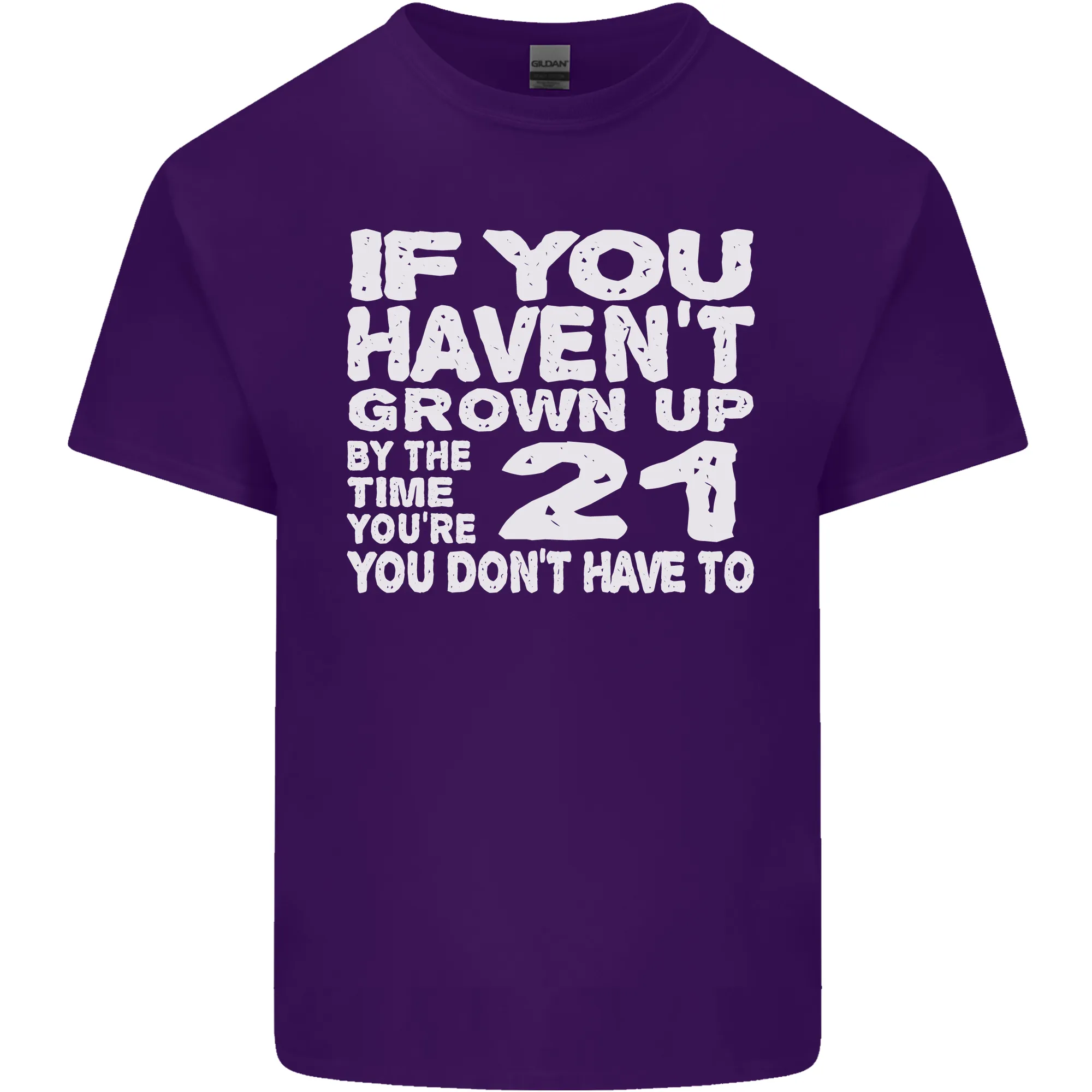 21st Birthday 21 Year Old Dont Grow Up Funny Mens Light Cotton T-Shirt
