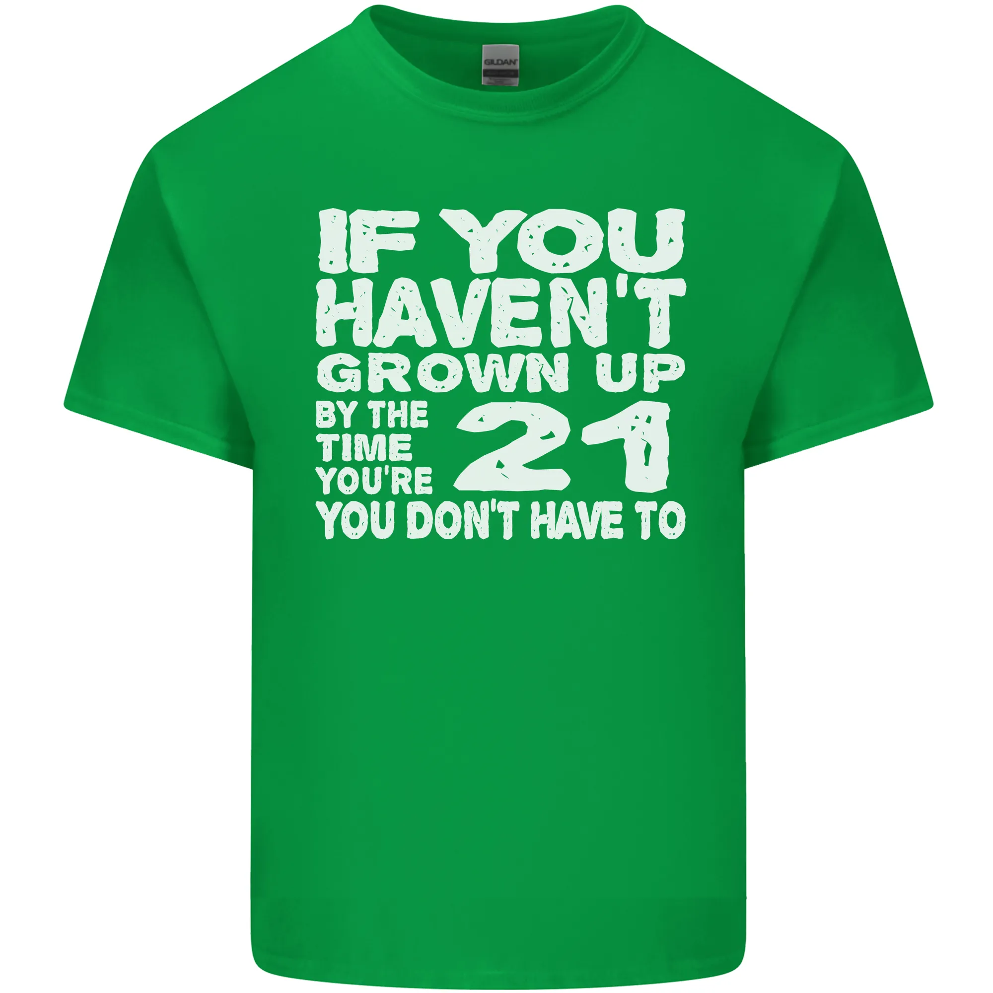 21st Birthday 21 Year Old Dont Grow Up Funny Mens Light Cotton T-Shirt