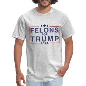 Felons for Trump 2024 T-Shirt
